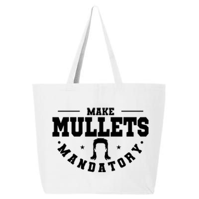 Make Mullets Datory Hairstyle Gift 25L Jumbo Tote