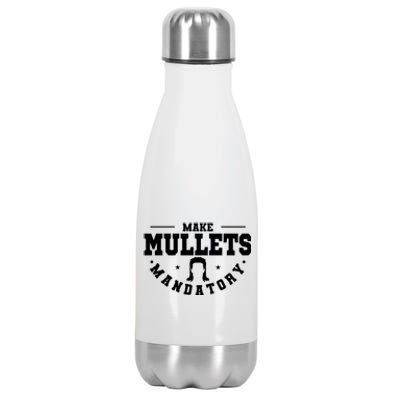 Make Mullets Datory Hairstyle Gift Stainless Steel Insulated Water Bottle