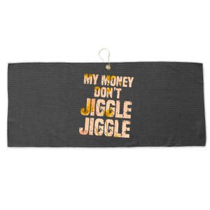 My Money Don't Jiggle Jiggle It Folds Funny Popular Culture Great Gift Large Microfiber Waffle Golf Towel