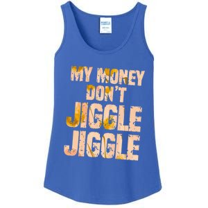 My Money Don't Jiggle Jiggle It Folds Funny Popular Culture Great Gift Ladies Essential Tank