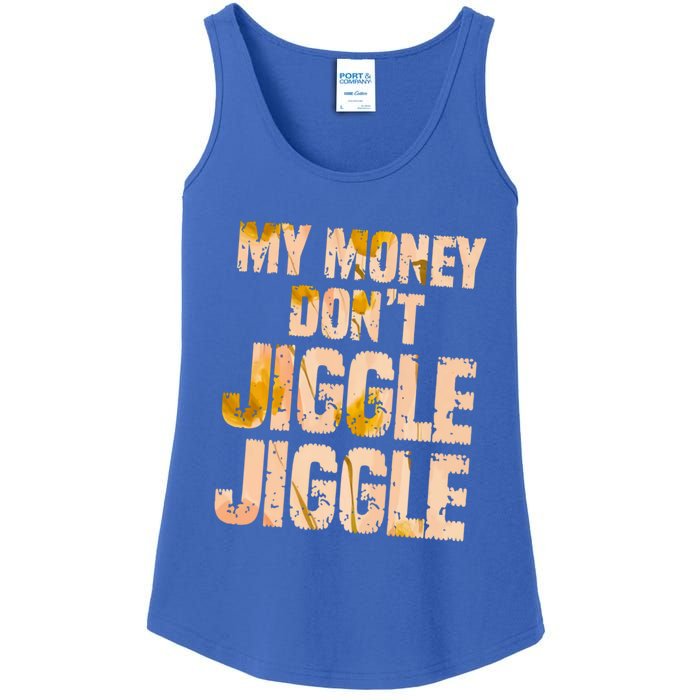 My Money Don't Jiggle Jiggle It Folds Funny Popular Culture Great Gift Ladies Essential Tank