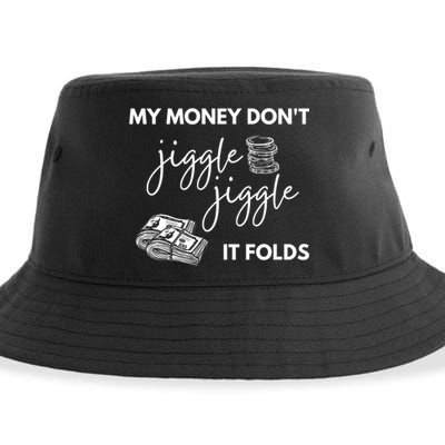My Money Don't Jiggle Jiggle It Folds Sustainable Bucket Hat