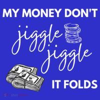 My Money Don't Jiggle Jiggle It Folds Pom Pom 12in Knit Beanie