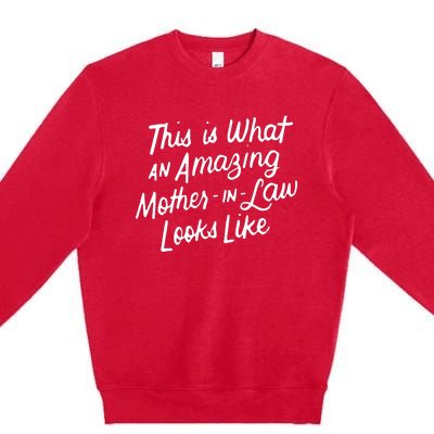 Mom Mothers Day Gift Mother In Law From Daughter Son In Law Premium Crewneck Sweatshirt