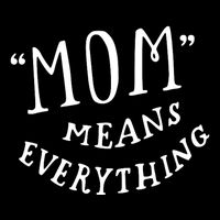 Mom Means Everything Cooling Performance Crew T-Shirt
