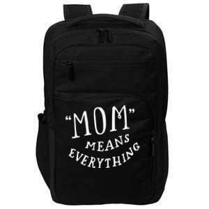 Mom Means Everything Impact Tech Backpack