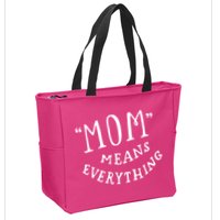 Mom Means Everything Zip Tote Bag