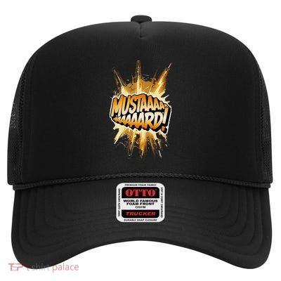 Mustard Mustaaaard! Expression Iconic Hiphop Streetwear High Crown Mesh Back Trucker Hat