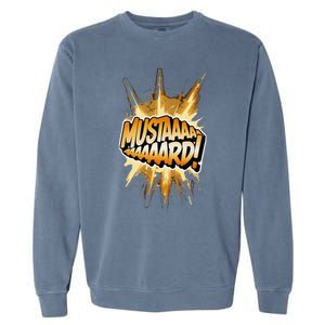 Mustard Mustaaaard! Expression Iconic Hiphop Streetwear Garment-Dyed Sweatshirt