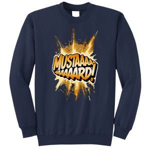 Mustard Mustaaaard! Expression Iconic Hiphop Streetwear Sweatshirt