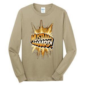 Mustard Mustaaaard! Expression Iconic Hiphop Streetwear Tall Long Sleeve T-Shirt