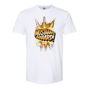 Mustard Mustaaaard! Expression Iconic Hiphop Streetwear Softstyle CVC T-Shirt