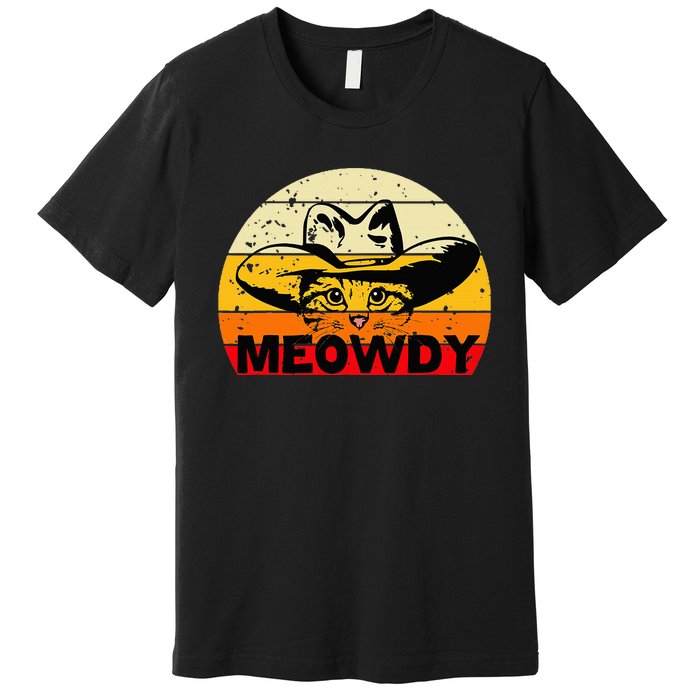 Meowdy Premium T-Shirt