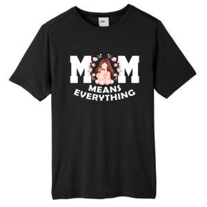 Mom Means Everything Cute Mothers Day Gift Tall Fusion ChromaSoft Performance T-Shirt