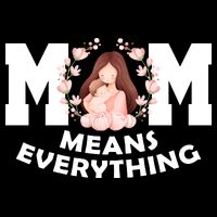 Mom Means Everything Cute Mothers Day Gift Bucket Hat