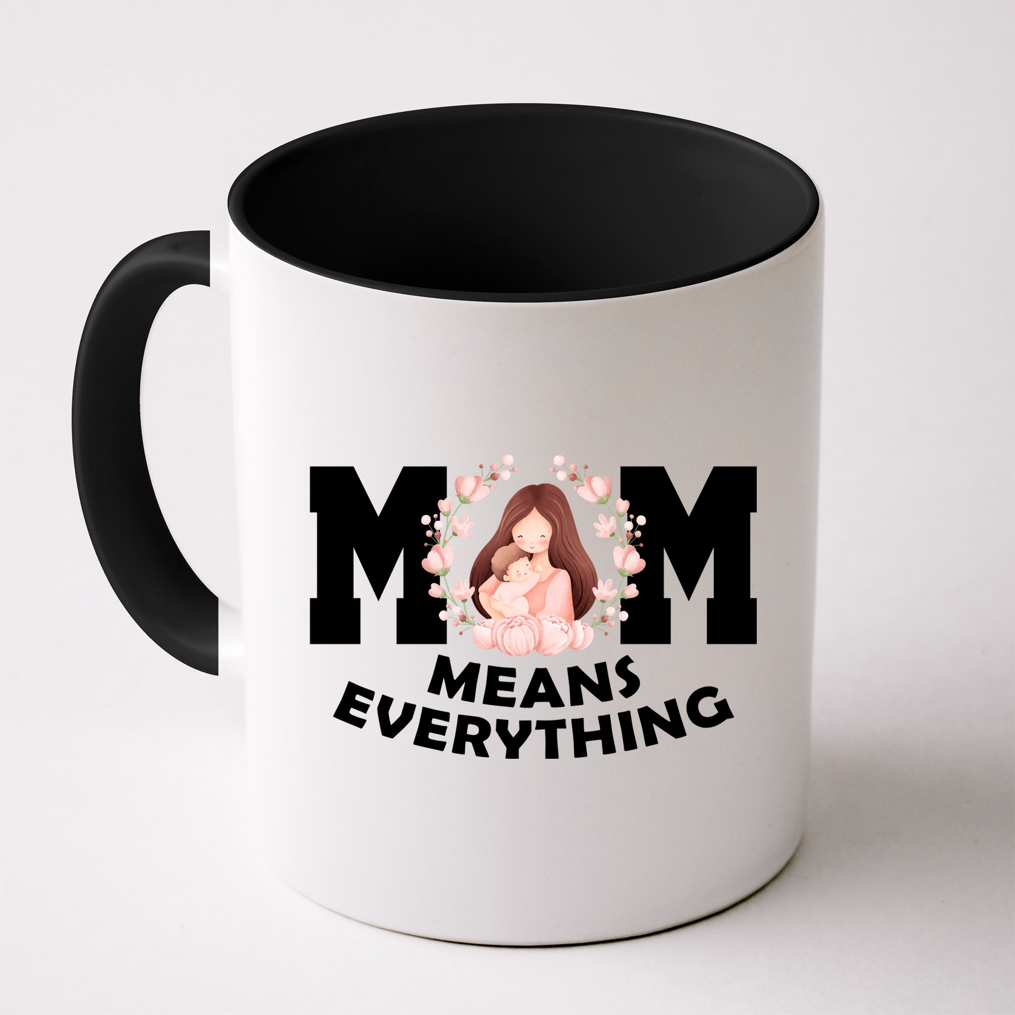 Mom Means Everything Cute Mothers Day Gift Mug
