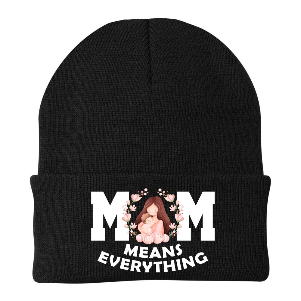 Mom Means Everything Cute Mothers Day Gift Beanie
