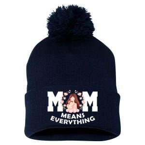 Mom Means Everything Cute Mothers Day Gift Pom Pom 12in Knit Beanie