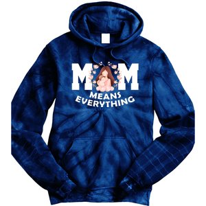 Mom Means Everything Cute Mothers Day Gift Tie Dye Hoodie