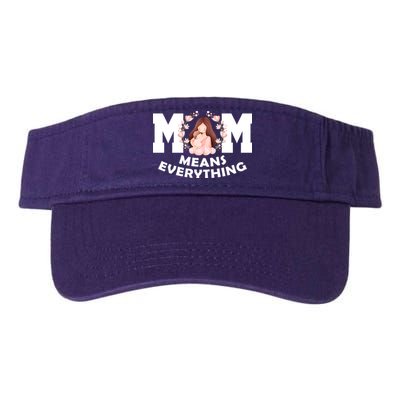 Mom Means Everything Cute Mothers Day Gift Visor