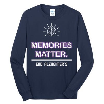 Memories Matter End Alzheimer's Tall Long Sleeve T-Shirt