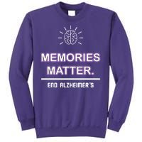 Memories Matter End Alzheimer's Sweatshirt