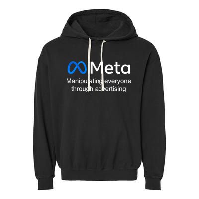 Meta Manipulating Everyone Through Advertising Garment-Dyed Fleece Hoodie