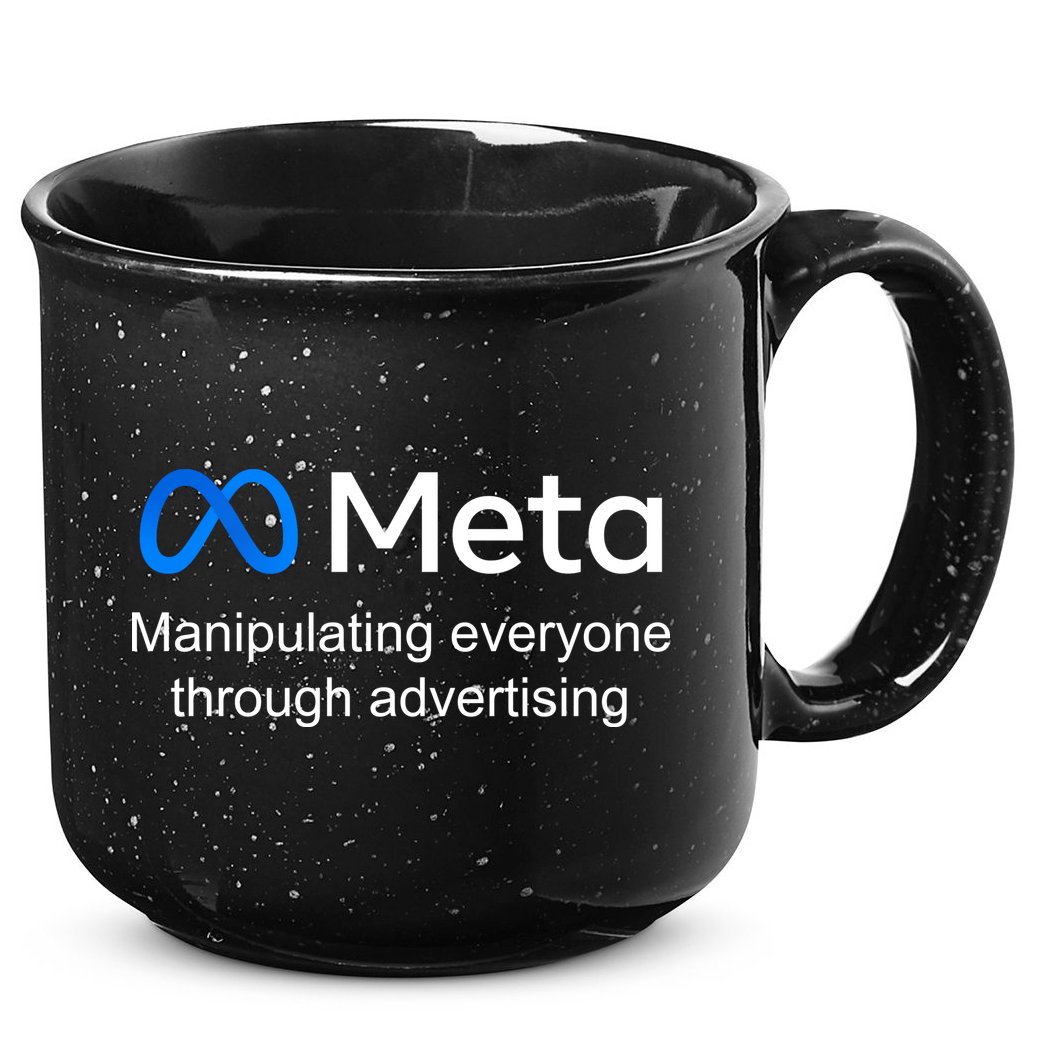 Meta Manipulating Everyone Through Advertising 15oz Campfire Ceramic Mug