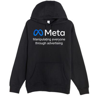 Meta Manipulating Everyone Through Advertising Premium Pullover Hoodie
