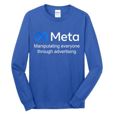 Meta Manipulating Everyone Through Advertising Tall Long Sleeve T-Shirt
