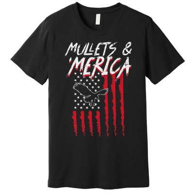 Mullets Merica Eagle US American Flag 4th Of July Patriotic Premium T-Shirt