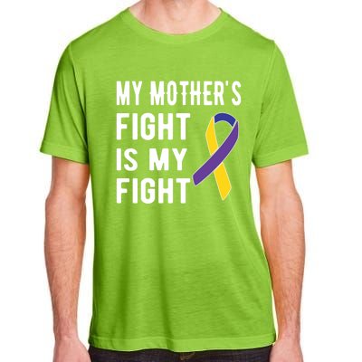 My Mother's Fight Is My Fight Bladder Cancer Warrior Meaningful Gift Adult ChromaSoft Performance T-Shirt