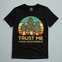 Morel Mushroom Funny Foraging Morels Hunters T-Shirt