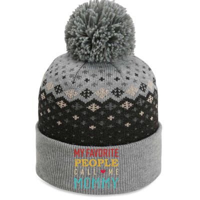 Mom My Favorite People Call Me Mommy Vintage Retro Cool Gift The Baniff Cuffed Pom Beanie