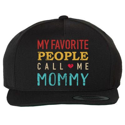 Mom My Favorite People Call Me Mommy Vintage Retro Cool Gift Wool Snapback Cap