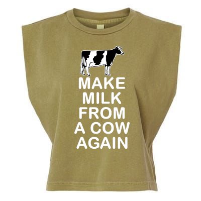 Make Milk From A Cow Again Garment-Dyed Women's Muscle Tee