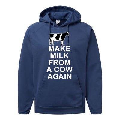 Make Milk From A Cow Again Performance Fleece Hoodie