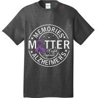 Memories Matter Fight Against AlzheimerS T-Shirt