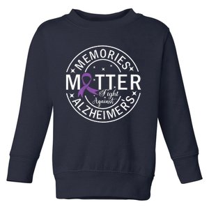 Memories Matter Fight Against AlzheimerS Toddler Sweatshirt