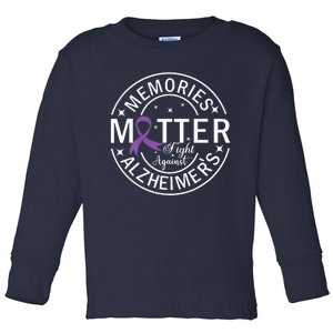 Memories Matter Fight Against AlzheimerS Toddler Long Sleeve Shirt