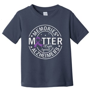 Memories Matter Fight Against AlzheimerS Toddler T-Shirt