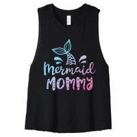 Mermaid Mommy Funny Women Mom Mama Family Matching Birthday Women's Racerback Cropped Tank