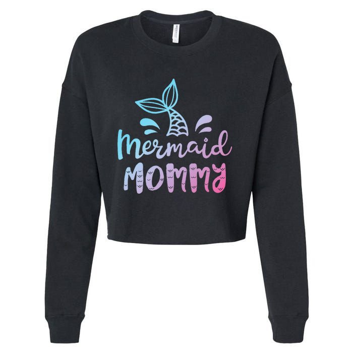 Mermaid Mommy Funny Women Mom Mama Family Matching Birthday Cropped Pullover Crew