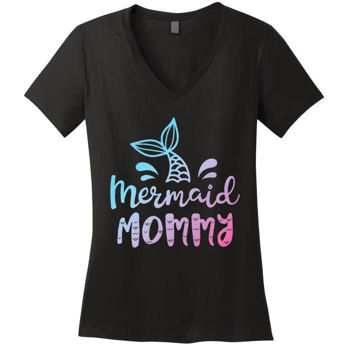 Mermaid Mommy Funny Women Mom Mama Family Matching Birthday Women's V-Neck T-Shirt