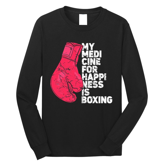 My Medicine For Happiness Combat Sports Boxer Boxing Long Sleeve Shirt