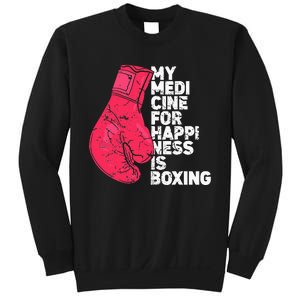 My Medicine For Happiness Combat Sports Boxer Boxing Sweatshirt