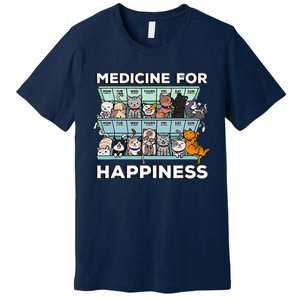 My Medicine For Happiness Called Cats Every Day Kitten Cat Gift Premium T-Shirt