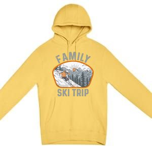 Mountains Matching Family Vacation 2025 Family Ski Trip Premium Pullover Hoodie