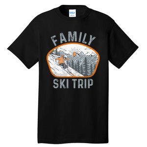 Mountains Matching Family Vacation 2025 Family Ski Trip Tall T-Shirt