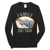 Mountains Matching Family Vacation 2025 Family Ski Trip Tall Long Sleeve T-Shirt